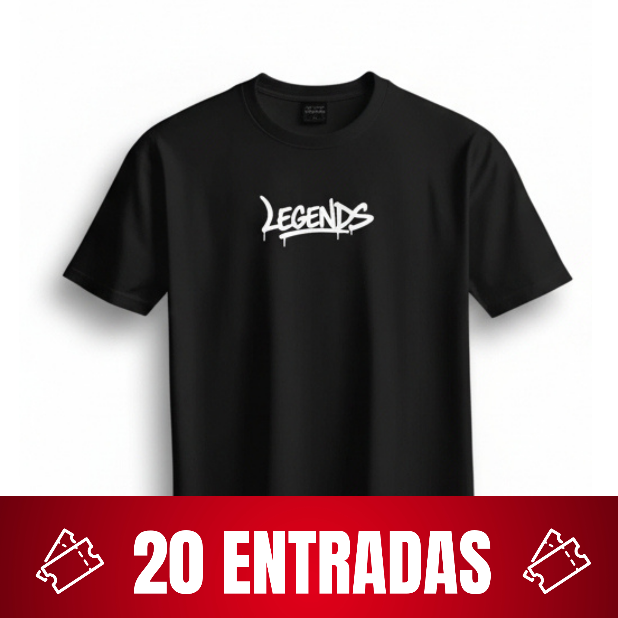 20 ENTRADAS + Playera Legends Need Money For SUPRA