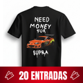 20 ENTRADAS + Playera Legends Need Money For SUPRA